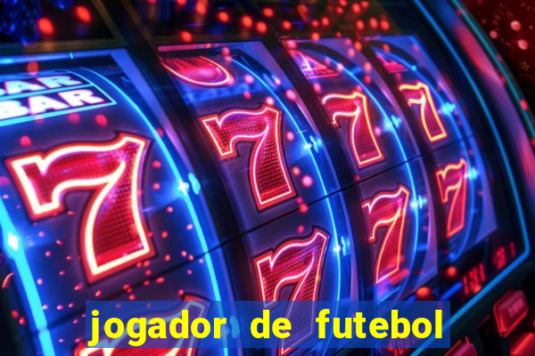 jogador de futebol de pau duro