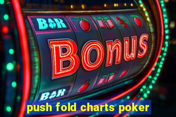 push fold charts poker