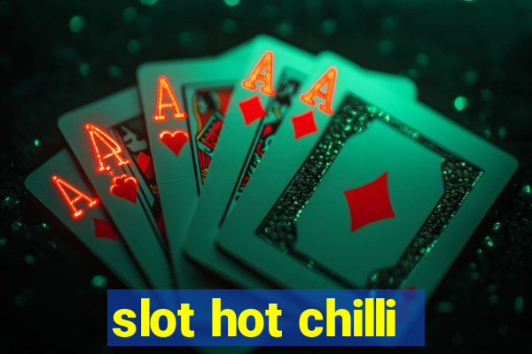 slot hot chilli