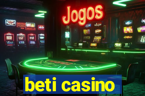 beti casino