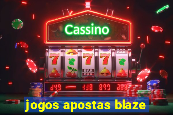 jogos apostas blaze