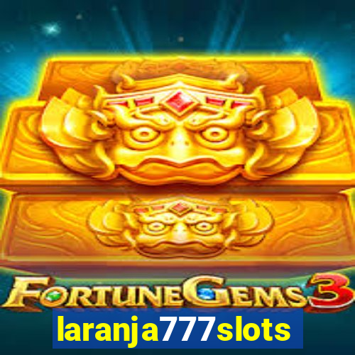 laranja777slots.com