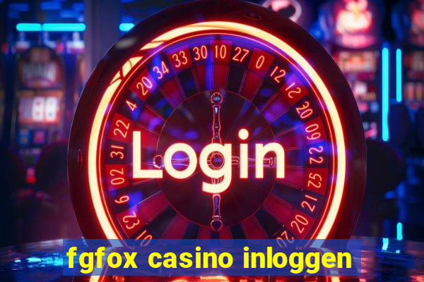 fgfox casino inloggen