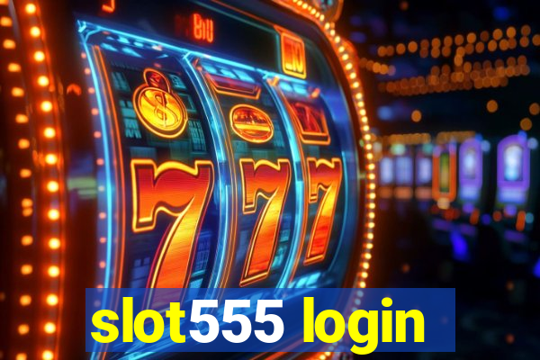 slot555 login