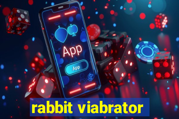 rabbit viabrator