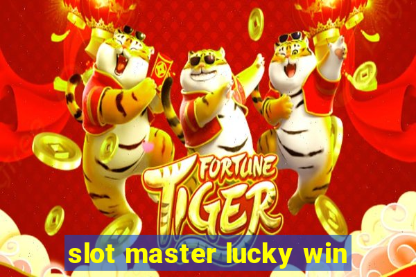 slot master lucky win