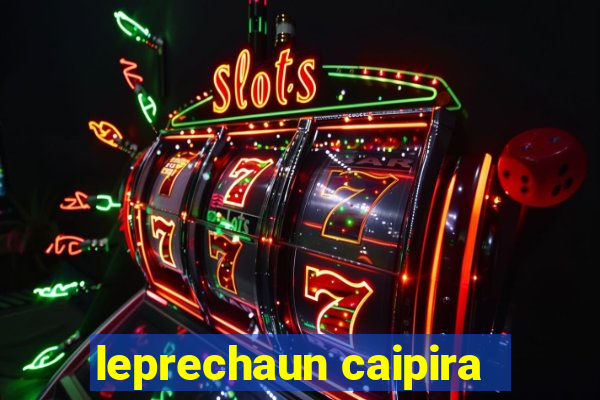 leprechaun caipira