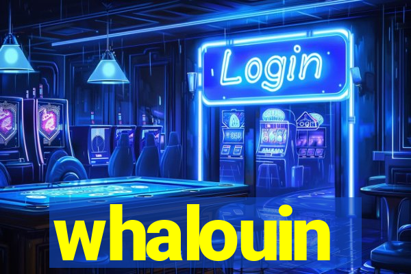 whalouin