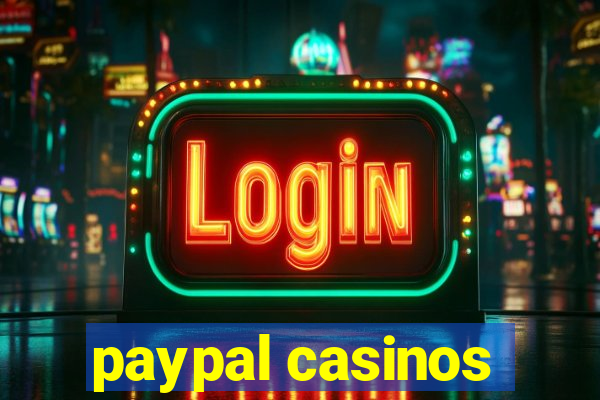 paypal casinos