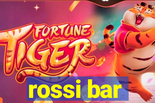 rossi bar