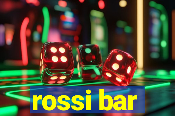 rossi bar