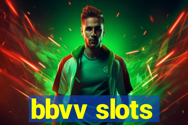 bbvv slots