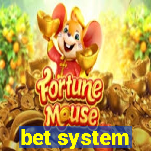 bet system