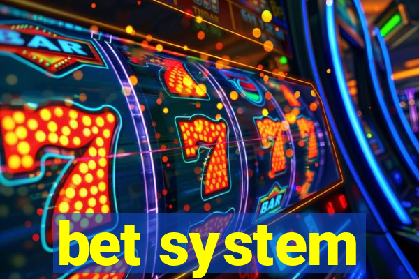 bet system