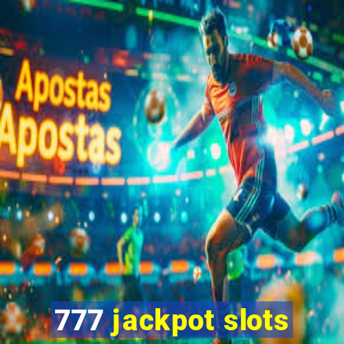 777 jackpot slots