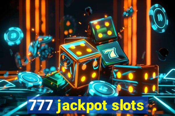 777 jackpot slots