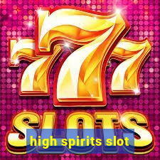 high spirits slot