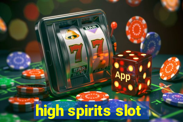 high spirits slot