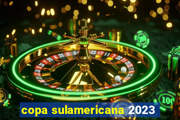 copa sulamericana 2023