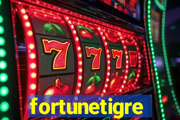 fortunetigre