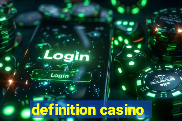 definition casino