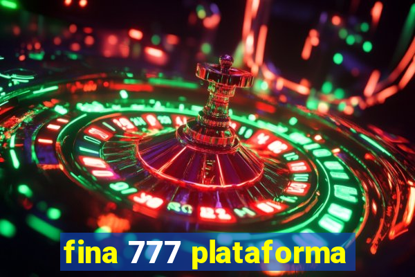 fina 777 plataforma