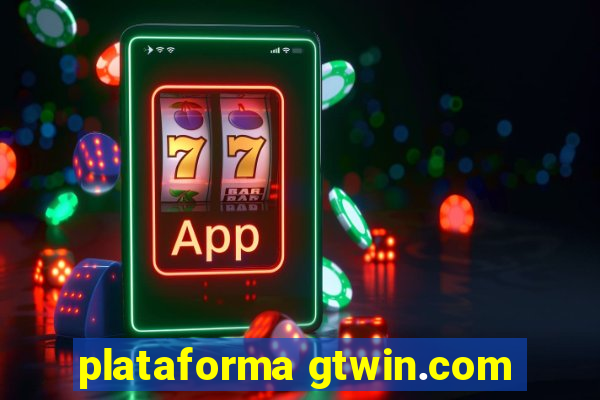 plataforma gtwin.com