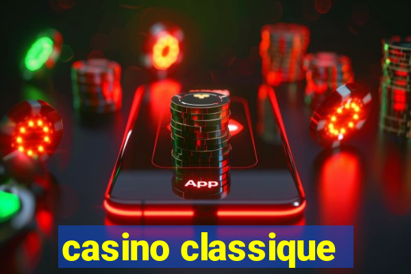 casino classique