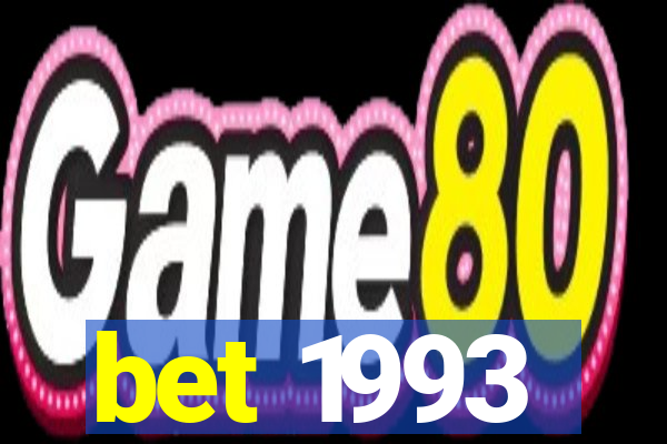 bet 1993