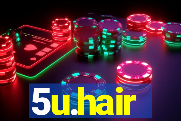 5u.hair