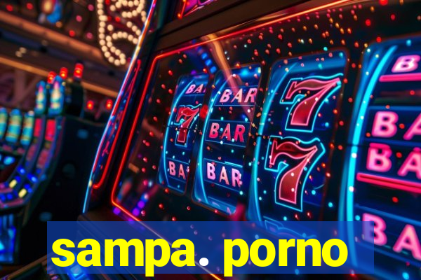 sampa. porno