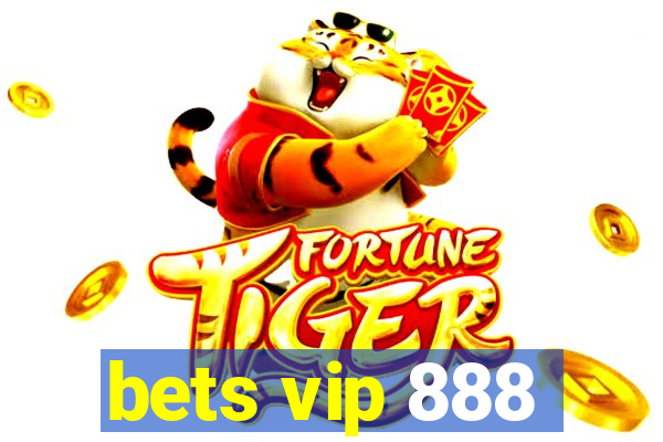 bets vip 888