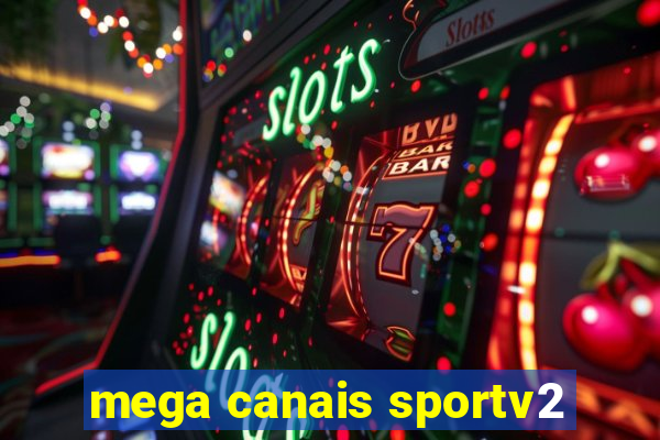 mega canais sportv2