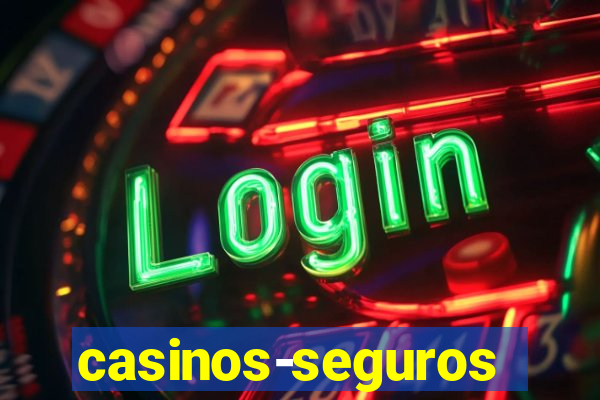 casinos-seguros