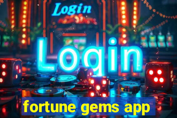 fortune gems app