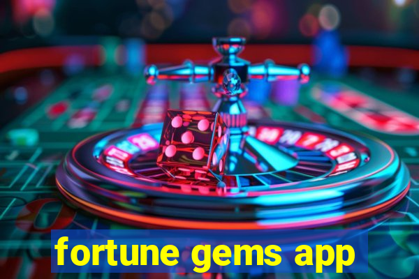 fortune gems app