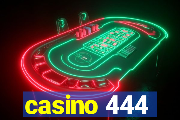 casino 444