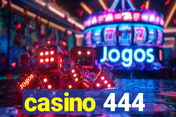 casino 444