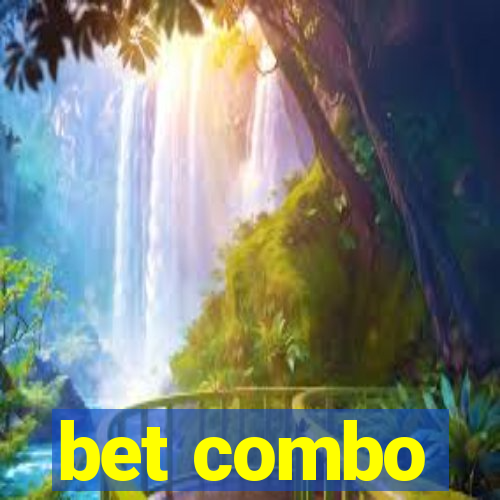 bet combo