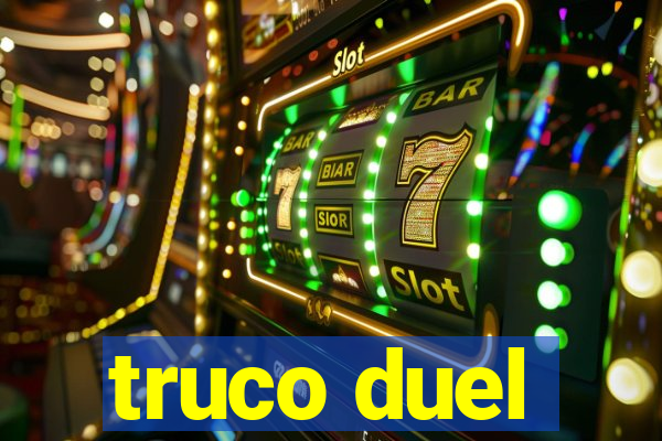 truco duel