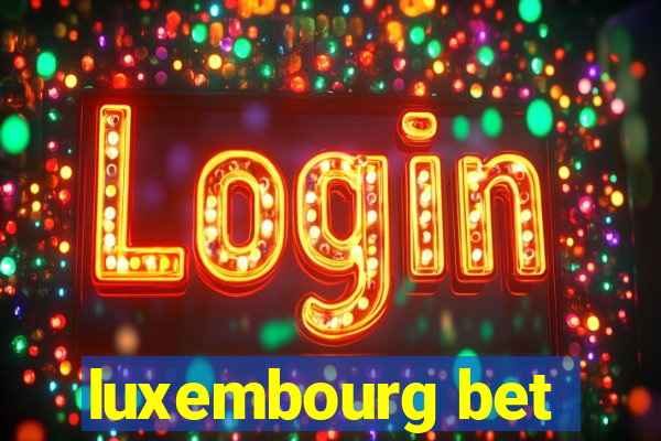 luxembourg bet