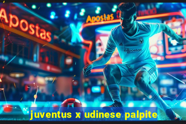 juventus x udinese palpite