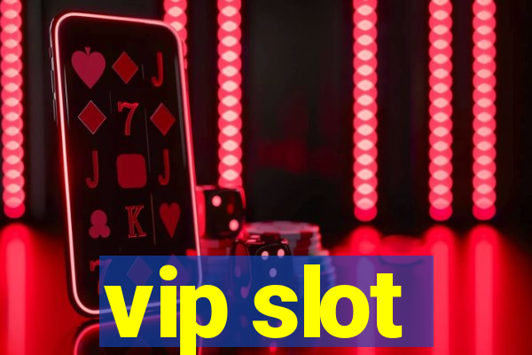 vip slot