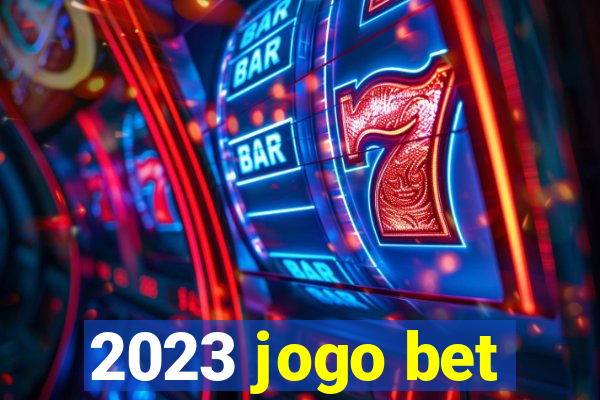 2023 jogo bet