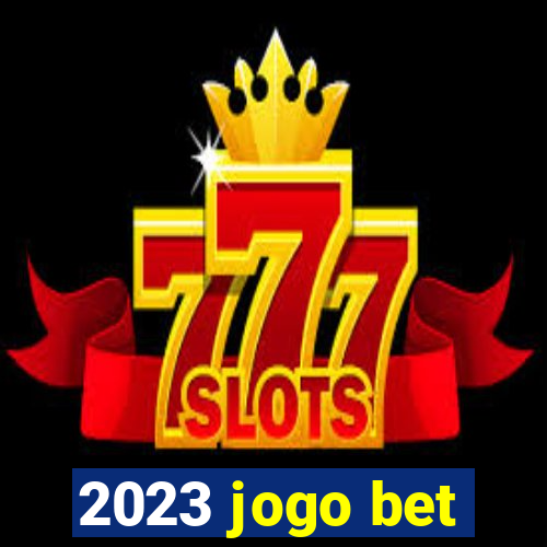 2023 jogo bet