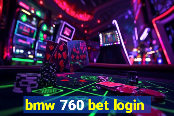 bmw 760 bet login