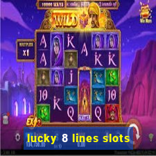 lucky 8 lines slots