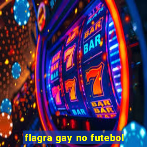 flagra gay no futebol