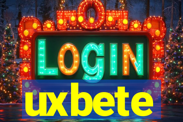 uxbete