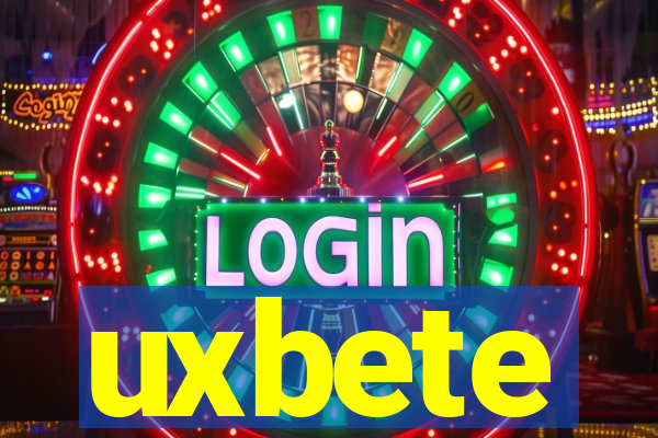 uxbete